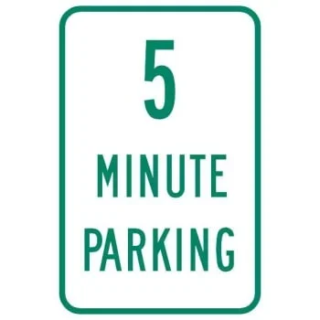 5 Minute Parking Sign, Reflective, 12 X 18