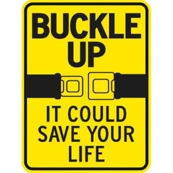 Buckle Up Sign, Non-Reflective, 18 X 24